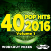40 POP Hits 2016 (Unmixed Workout Tracks For Running, Jogging, Fitness & Exercise) - Dynamix Music