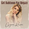 Gel Bahtımın Kar Beyazı - Single