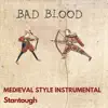 Bad Blood - Medieval Style Instrumental - Single album lyrics, reviews, download