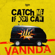 Catch Me If You Can - VannDa