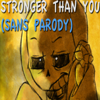 Stronger Than You (Sans Parody) - Djsmell