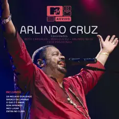 MTV Ao Vivo: Arlindo Cruz, Vol. 1 by Arlindo Cruz album reviews, ratings, credits