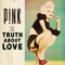 True Love (feat. Lily Rose Cooper) - P!nk lyrics