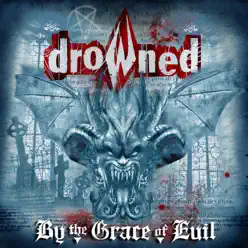 By the Grace of Evil - Drowned