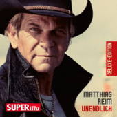 Unendlich (Deluxe Edition) - Matthias Reim