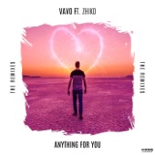 Anything For You (The Remixes) [feat. ZHIKO] - EP artwork