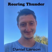 Roaring Thunder by Daniel Larson