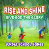 Rise and Shine Give God the Glory - Single album lyrics, reviews, download