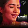 Tauba (feat. Araaz) song lyrics