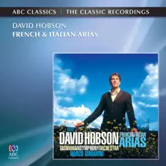 French & Italian Arias by David Hobson, Tasmanian Symphony Orchestra & Marco Guidarini album reviews, ratings, credits