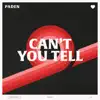 Can't You Tell - Single album lyrics, reviews, download