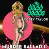 Murder Ballad II (feat. Corey Taylor) - Single album lyrics, reviews, download