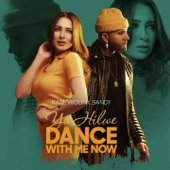 Ya Hilwe (feat. Sandy) [Dance With Me Now] - カール・ウルフ