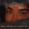 Fanático (feat. Feid & De La Ghetto) - Remix by Maxiolly, Lenny Tavárez, Rels B iTunes Track 1