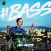Ева-Марти - #BASS