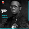 All That Matters - Minister GUC