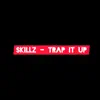 Stream & download Trap It Up - Single