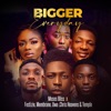 Bigger Everyday - Single