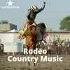 Rodeo Country Music album lyrics, reviews, download