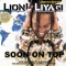Soon On Top - Lionl Liyagi lyrics