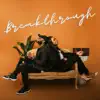 Stream & download Breakthrough (feat. Mike Teezy) - Single