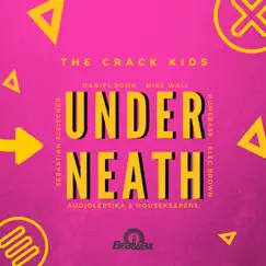 Underneath (Remixes) by The Crack Kids album reviews, ratings, credits