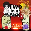 Two in a Pack (feat. Anywaywell) - Single album lyrics, reviews, download