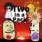 Two in a Pack (feat. Anywaywell) - Mr.A.Love lyrics
