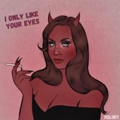 I Only Like Your Eyes artwork