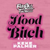 Fam0us.Twinsss - Hood Bitch (Remix)