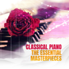 Classical Piano - The Essential Masterpieces - Various Artists