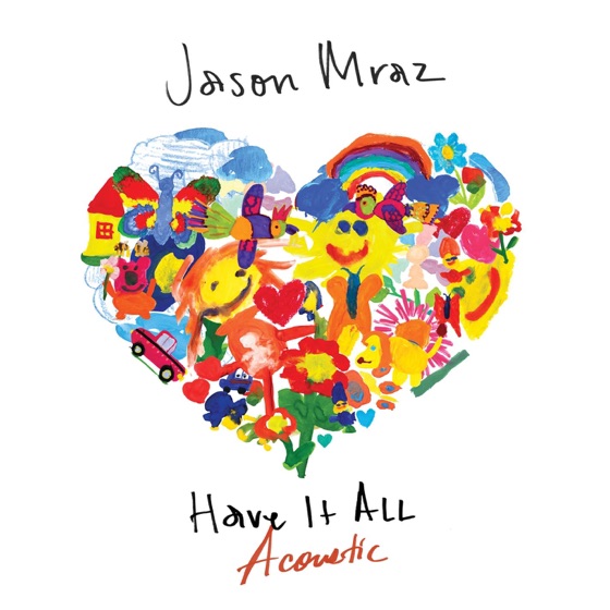 Cover artwork for Have It All (Acoustic)