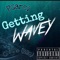 Getting Wavey (feat. Chitho BSG) - Pgarci lyrics