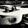 Robben Ford - Pure  artwork