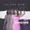 Fingías - Single album lyrics, reviews, download