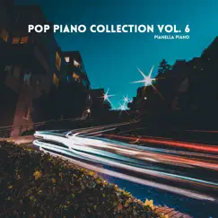 Pop Piano Collection, Vol. 6 by Pianella Piano album reviews, ratings, credits