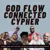 God Flow Connected Cypher (feat. MIQUEL, King Jims, REL1EF, Iron Will, PK & Dchoszenone) - Single album lyrics, reviews, download