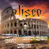 Stream & download Coliseo (feat. Boxer, Anto Sw & Pinche Pastok) - Single