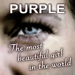 The Most Beautiful Girl In the World - Single by Purple album reviews, ratings, credits