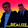 Realize (feat. Shaydee) - Single album lyrics, reviews, download