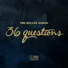 Stream & download 36 Questions: The Deluxe Album