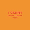 Italian Classics: I Califfi Collection, Vol. 2
