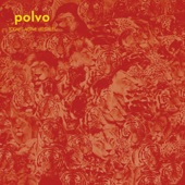 Polvo - My Kimono