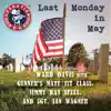 Last Monday In May 2018 (feat. Gunner's Mate 1st Class Jimmy Ray Sells & Sgt. Ian Wagner) - Single album lyrics, reviews, download