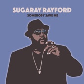 Sugaray Rayford - Time to Get Movin'
