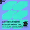 Stream & download No Stress (feat. Eric Carter) [Stereoclip Remix] - EP