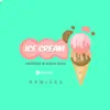 Stream & download Ice Cream (Remixes) - Single