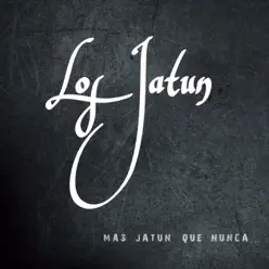 Más Jatun Que Nunca - Los Jatun