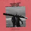 You Still Hate What Love Could Do (feat. Austin Steele & Slvmber) - Single album lyrics, reviews, download