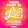 David Morales - There Must Be Love (World Mix)